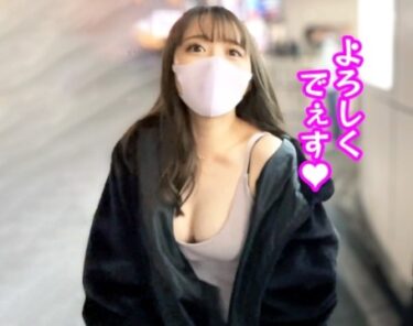 素人×ハメ撮り：＜素人＞※胸チラ全開キャバ嬢(22)がハメ撮り出演♥(ﾟ∀ﾟ)ｷﾀｺﾚ！超ビッチな爆乳ヤリマン美女を男優チンポで激ピス！